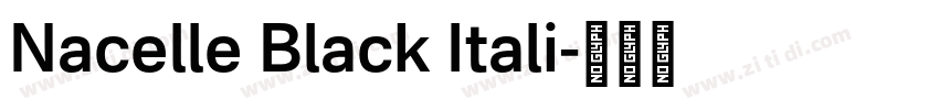 Nacelle Black Itali字体转换
